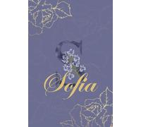 Sofia Diario: Monograma S Cuaderno Floral Personalizado para Mujeres Cuaderno decorativo con monograma en púrpura y dorado, diario personalizado y regalo de cumpleaños para mujeres llamadas Sofia
