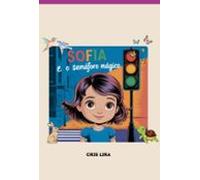 Sofia E O Semáforo Mágico (ebook)