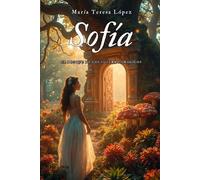 SOFÍA: El bosque de los susurros mágicos (TRILOGÍA SOFÍA)