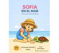 Sofia en el mar: Coloring and Activity Book for Kids Ages 2-7