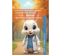 SOFÍA, LA PEQUEÑA CONEJITA: SOFIA, MICUȚUL IEPURAȘ: 3 (INKI Y SUS AMIGOS / INKI ȘI PRIETENII SĂI)