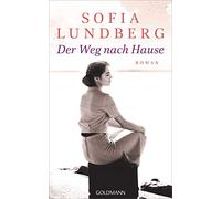 Sofia Lundberg Kerstin Schöps Der Weg nach Hause: Roman (Tapa blanda)