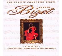Sofia National Opera Chorus and Orchestra - Bizet Carmen-the Classic Composers
