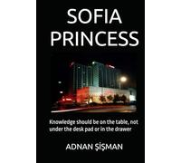 SOFIA PRINCESS: Knowledge should be on the table, not under the desk pad or in the drawer (HOTEL BUSINESS)