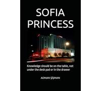 SOFIA PRINCESS: Knowledge should be on the table, not under the sumen or in the drawer (HOTEL BUSINESS)