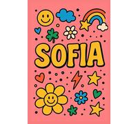 Sofia - Quaderno per Appunti 6x9 | 100 Pagine a Righe | Copertina Rigida con Fiorellini Colorati: Taccuino personalizzato con nome - Per appunti di ... o uso quotidiano - Design allegro e floreale