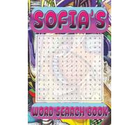 SOFIA’s Word Search is packed with 50 fun, family-friendly puzzles!: SOFIA, This special word search book was created just for you! 50 Family-friendly ... your brain, and enjoy some screen-free fun!