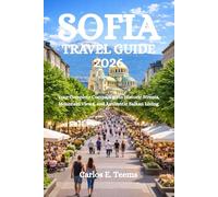 SOFIA TRAVEL GUIDE 2026: Your Complete Companion to Historic Streets, Mountain Views, and Authentic Balkan Living