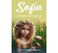 SOFÍA: Un amor sin fronteras