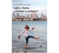 Sofía Y Dante ¿víctimas O Verdugos?