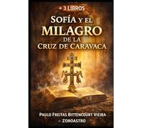 SOFÍA Y EL MILAGRO DE LA CRUZ DE CARAVACA