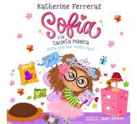 Sofía y la tarjeta mágica / Sofia and the magic card
