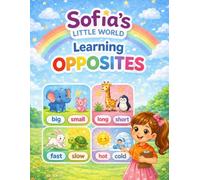 Sofia's Little World: Learning Opposites