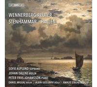 Sofie Asplund - Daniel Migdal - Peter Friis Johansson, piano - Sara Wennerberg-Reuter - Andreas Hallén - Wilhelm Stenhammar