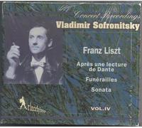 Sofronitsky, Vladimir - Plays Liszt-Volume. 4