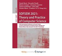 SOFSEM 2021: Theory and Practice of Computer Science : 47th International Conference on Current Trends in Theory and Practice of Computer Science, ... Italy, January 25-29, 2021, Proceedin