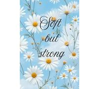 Soft but strong - Journal for women: “Inspired by nature’s beauty, designed to hold your words with the same tenderness as petals hold dew.”