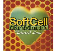 SOFT CELL & MARC ALMOND - SOFT CELL & MARC ALMOND / TAINTED LOVE (1991 REMIX)