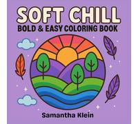 Soft Chill Bold & Easy Coloring Book for Teens and Adults: 40 Minimal Line Art Designs Featuring Landscapes for Calm Coloring (Minimal Art Coloring Series)