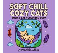 Soft Chill Cozy Cats | Cute Bold & Easy Coloring Book for Adults and Teens: 40 Minimal Line Art Designs for Calm Relaxation (Minimal Art Coloring Series)