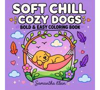 Soft Chill Cozy Dogs Bold & Easy Coloring Book for Adults and Teens: 40 Minimal Line Art Designs for Cozy Relaxation (Minimal Art Coloring Series)