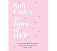 Soft Codes: 30 Days of Her