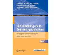 Soft Computing and Its Engineering Applications: 6th International Conference, icSoftComp 2024, Bangkok, Thailand, December 10-12, 2024, Revised ... in Computer and Information Science)