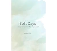Soft Days: A Daily Companion for Depression