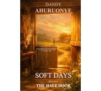 Soft Days Beyond the Half Door