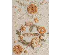 Soft Days & Sunlit Pages: A Cozy Vintage Floral Notebook for Journaling, Notes & Everyday Writing, Size 6x9 inches, 160 creamy papers.