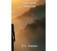 Soft Earth, Slow Fire (Whispers of 1001 nights)