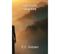 Soft Earth, Slow Fire (Whispers of 1001 nights)