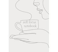 Soft Focus Planner by Lane Loen: The ADHD journal for Minds That Wander, Wonder and Grow: Daily & Weekly Organizer for Women with ADHD | 12-Weeks pf ... | Created by a Psychologist with ADHD