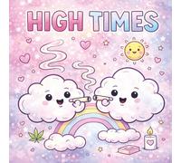 Soft Girl 420 Coloring Book: Cute & Chill Stoner Vibes: Relaxing, Girly Stoner-Themed Coloring Pages for Stress Relief & Creativity