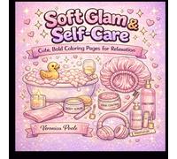SOFT GLAM & SELF CARE: Cute, Bold Coloring Page for relaxation