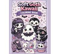 Soft Goth Kawaii Coloring Book: Cute and Whimsical Witches, Cats, Coffins & Candles - Relaxing Spooky Coloring Pages for Teens & Adults