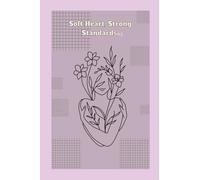 Soft Heart, Strong Standards