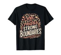 Soft Hearts Strong Boundaries Fuerza de la emoción - Camiseta