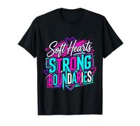 Soft Hearts Strong Boundaries Fuerza de la emoción |- Camiseta