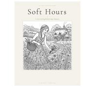 Soft Hours: A Cozy Coloring Book for Quiet Moments