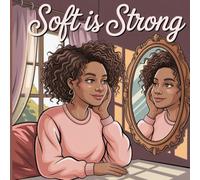 Soft is Strong (April Bookies/Soft and Comforting coloring books)