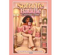 Soft Life Baddie Coloring Book: Luxury, Self-Care, Cozy & Unbothered Baddie Moments for Stress Relief and Relaxation