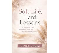 Soft Life, Hard Lessons: How the Body Speaks Before the Heart Decides: 1