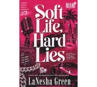 Soft Life, Hard Lies