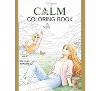 SOFT LIFE MOMENTS: Calm, Cozy Moments to Slow Down & Reconnect (QUIET LUXURY)
