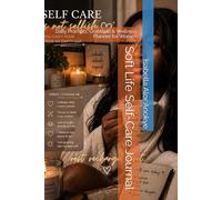 Soft Life Self-Care Journal: Daily Prompts, Gratitude & Wellness Planner for Women