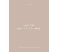 Soft Life, Sharp Trades: Trading Journal
