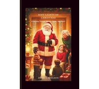 Soft Lights of Christmas: A Journey Through Winter, Home, and Heart