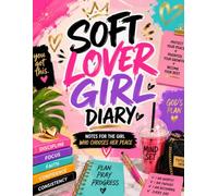 Soft Lover Girl Diary: Notes for the Girl Who Chooses Her Peace