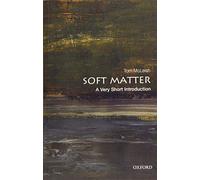 Soft Matter: A Very Short Introduction